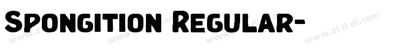 Spongition Regular字体转换 Spongition Regular字体转换